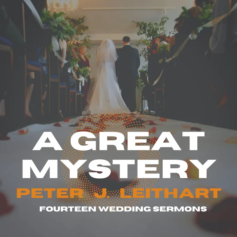 A Great Mystery: Fourteen Wedding Sermons