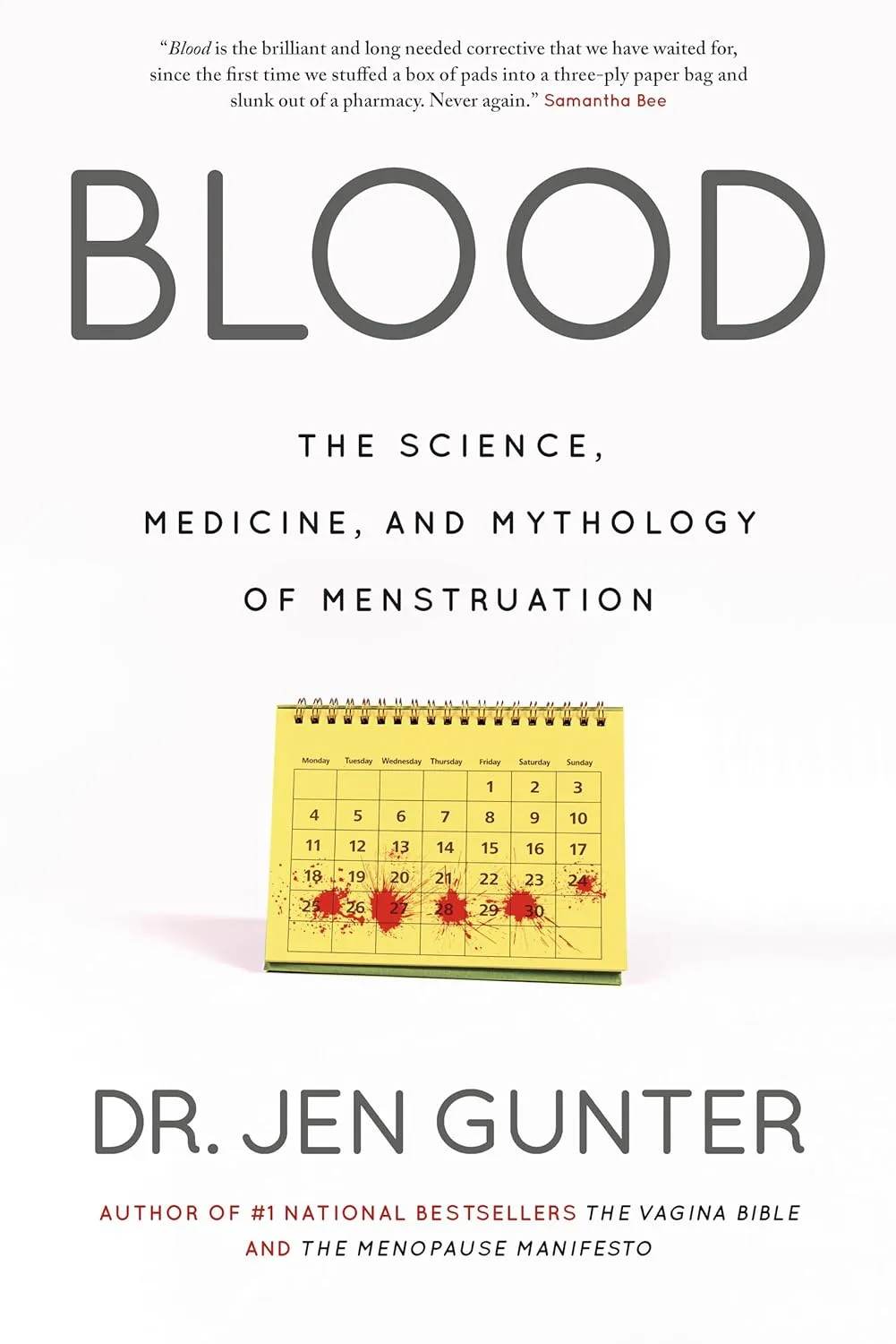 Blood: The science, medicine, and mythology of menstruation